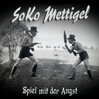 SoKo Mettigel - Spiel mit der Angst PRE-ORDER