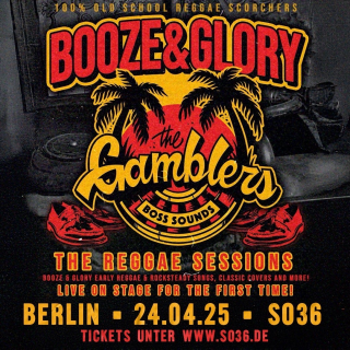 Booze & Glory And The Gamblers - 24.04.2025