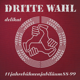 Dritte Wahl - Delikat (Anniversary Edition) PRE-ORDER