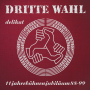 Dritte Wahl - Delikat (Anniversary Edition) PRE-ORDER