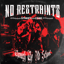 No Restraints - Through The Old School