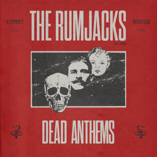 Rumjacks, The - Dead Anthems