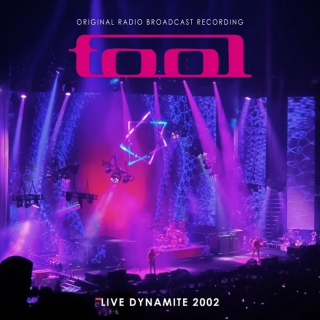 Tool - Live Dynamite 2002 PRE-ORDER