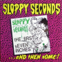 Sloppy Seconds - The First Seven Inches...And Then Some!