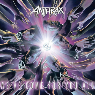 Anthrax - Weve Come For You All