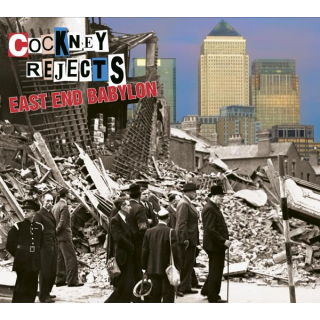 Cockney Rejects - East End Babylon PRE-ORDER