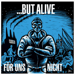 But Alive - Für Uns Nicht