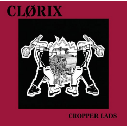 Clørix – Cropper Lads