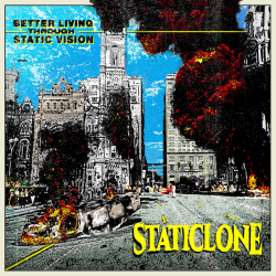 Staticlone - Better Living Through Static Vision PRE-ORDER