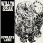 Will To Speak - Cowards Game PRE-ORDER