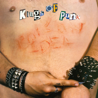 Poison Idea - Kings Of Punk: Remastered Edition