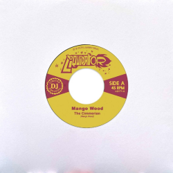 Mango Wood - The Cimmerian + Travellers Allstars - Ive Got To Tell You 7"