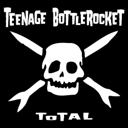 Teenage Bottlerocket - Total: 20th Anniversary Edition...