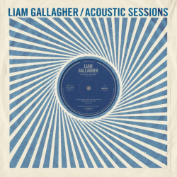 Liam Gallagher - Acoustic Sessions RSD SPECIAL