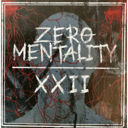 Zero Mentality - XXII