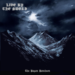 Live By The Sword - The Pagan Pantheon PRE-ORDER