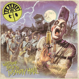 Demented Are Go - Welcome Back To Insanity Hall (Reissue) PRE-ORDER