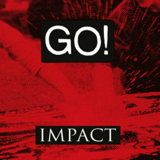 Go! - Impact PRE-ORDER