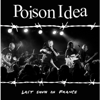 Poison Idea - Last Show In France PRE-ORDER