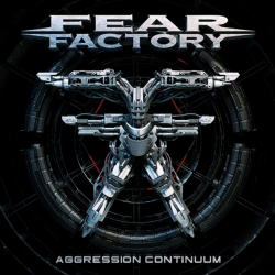 Fear Factory - Aggression Continuum PRE-ORDER