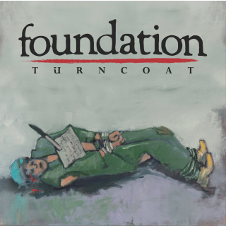 Foundation - Turncoat (Reissue) PRE-ORDER