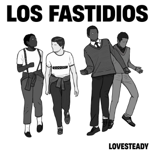 Los Fastidios - Lovesteady PRE-ORDER