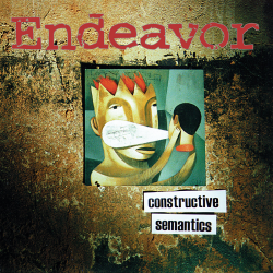 Endeavor - Constructive Semantics (Reissue) PRE-ORDER