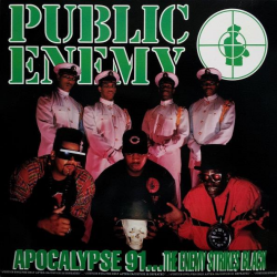 Public Enemy - Apocalypse 91... The Enemy Strikes Black...