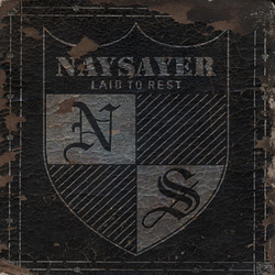 Naysayer - Laid To Rest