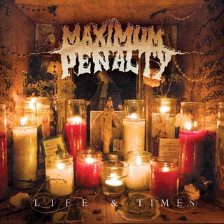 Maximum Penalty - Life & Times CD