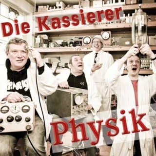 Kassierer, Die - Physik 