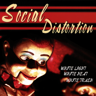 Social Distortion - white light, white heat, white trash LP