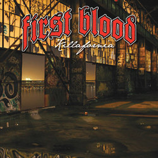 First Blood - killafornia CD