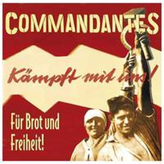 Commandantes - Fr Brot & Freiheit LP