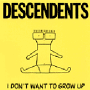 Descendents - I Dont Want To Grow Up LP