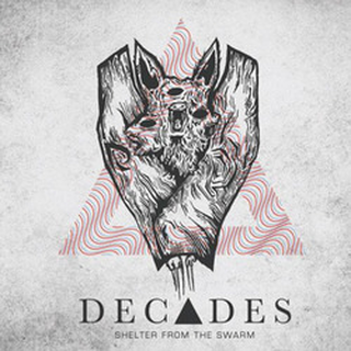 Decades - shelter from the swarm