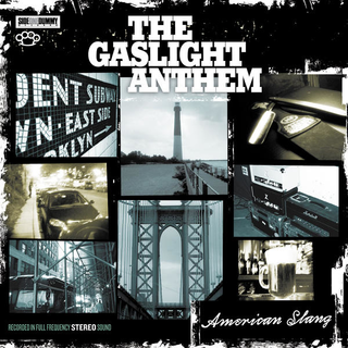 Gaslight Anthem, The - American Slang