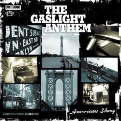 Gaslight Anthem - American Slang