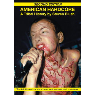 American Hardcore - Steven Blush (Second Edition)