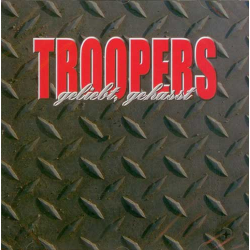 Troopers - geliebt gehasst