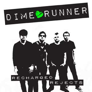 Dime Runner - recharged rejects