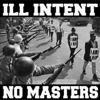 Ill Intent - no masters