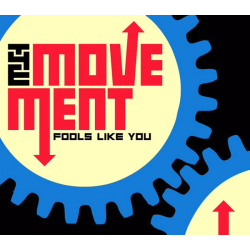 Movement, The - fools like you