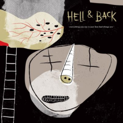 Hell & Back - everything you say is just how bad...