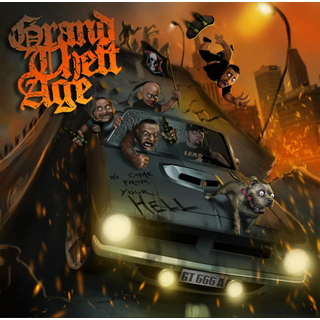 Grand Theft Age - we come from your hell
