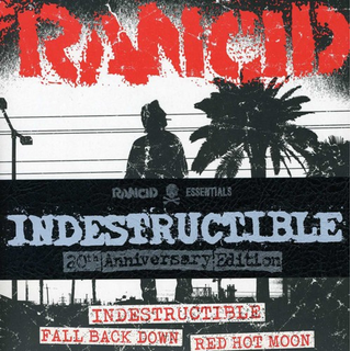 Rancid - Indestructible 20th Anniversary Edition