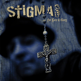 Stigma - for love & glory 