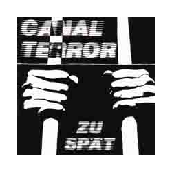 Canalterror - zu spät