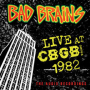 Bad Brains - Live At CBGB 1982