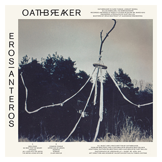 Oathbreaker - Eros/Anteros